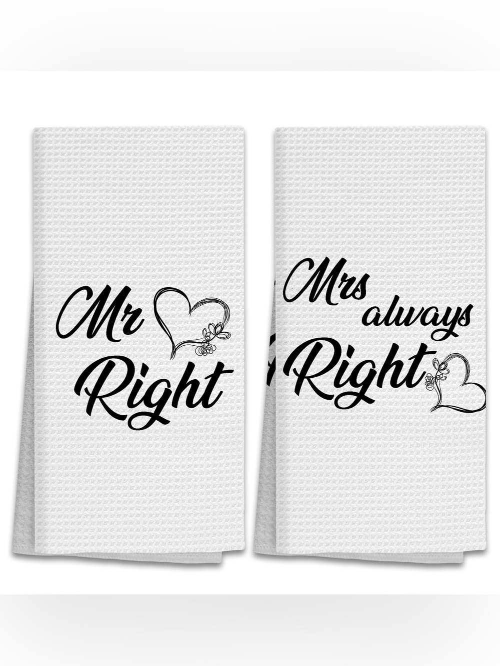 Mr Right & Mrs Always Right Printed Kitchen Towels - Black on White